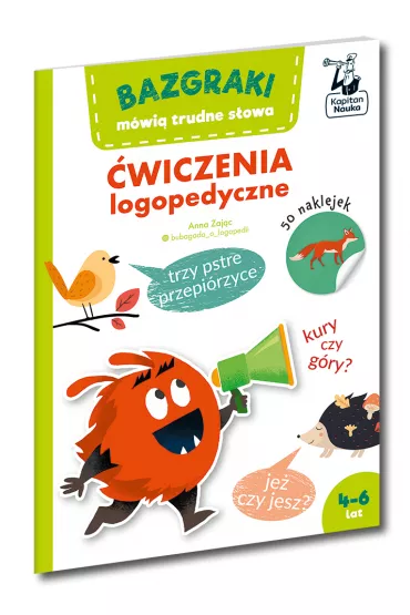 Bazgraki m�wi� trudne s�owa. �wiczenia logopedyczne. Kapitan Nauka - Anna Zaj�c