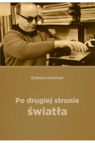Po drugiej stronie �wiat�a - El�bieta Hartman