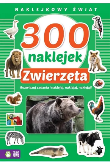 300 naklejek. Zwierz�ta