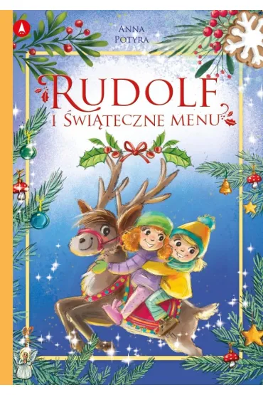 Rudolf i �wi�teczne menu - Anna Potyra, Agnieszka  Filipowska
