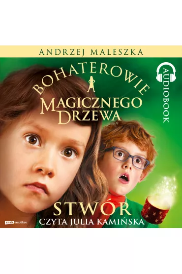 Audiobook Bohaterowie Magicznego Drzewa. Stw�r mp3 - Andrzej Maleszka