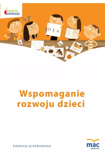 Owocna edukacja. Wspomaganie rozwoju dzieci - Wies�awa �aba-�abi�ska