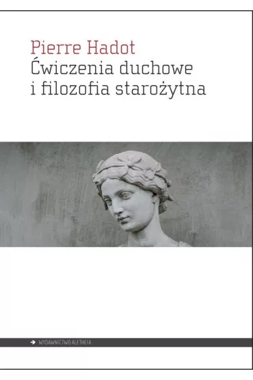 wiczenia duchowe i filozofia staroytna - Hadot Pierre