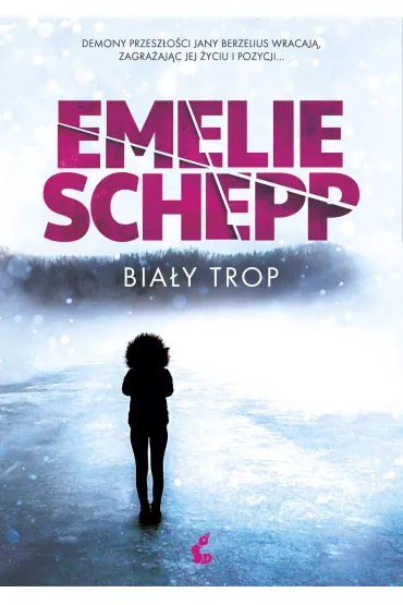 Bia�y trop. Jana Berzelius. Tom 2 - Emelie Schepp