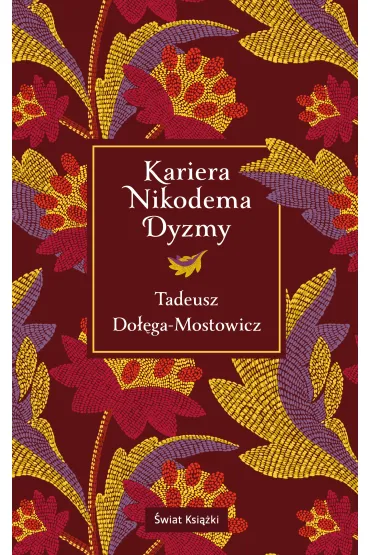 Kariera Nikodema Dyzmy - Tadeusz Do��ga-Mostowicz