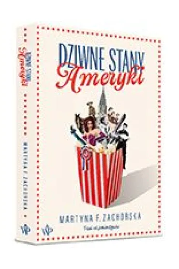 Dziwne Stany Ameryki - Martyna F. Zachorska