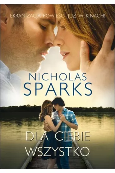 Dla Ciebie wszystko - Nicholas Sparks