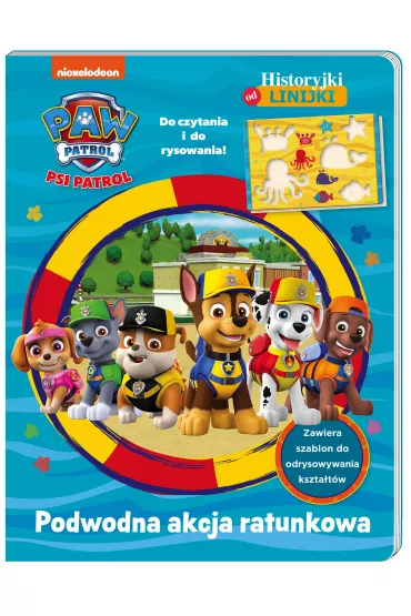Podwodna akcja ratunkowa. Historyjki od linijki. Psi Patrol