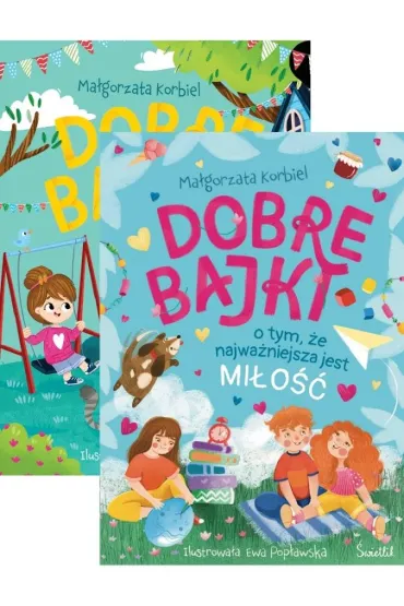 Pakiet Dobre bajki o tym, �e wszystkie emocje s� wa�ne, Dobre bajki o tym, �e najwa�niejsza jest mi�o��