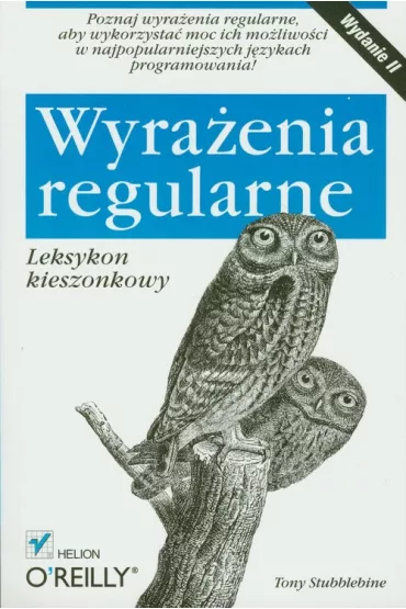 Wyra�enia regularne. Leksykon kieszonkowy - Tony Stubblebine