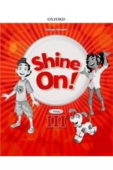 Shine On! 3. Zeszyt �wicze�