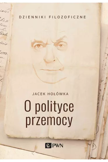 O polityce przemocy - Jacek Ho��wka