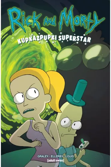 Rick i Morty. Kupkazpupki Superstar - Sarah Graley