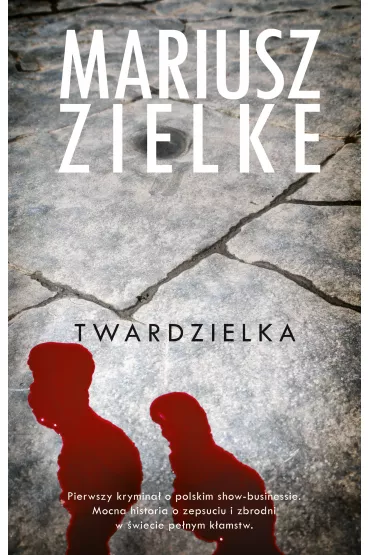 Twardzielka - Mariusz Zielke