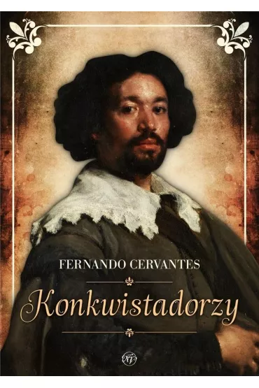 Konkwistadorzy - Fernando Cervantes