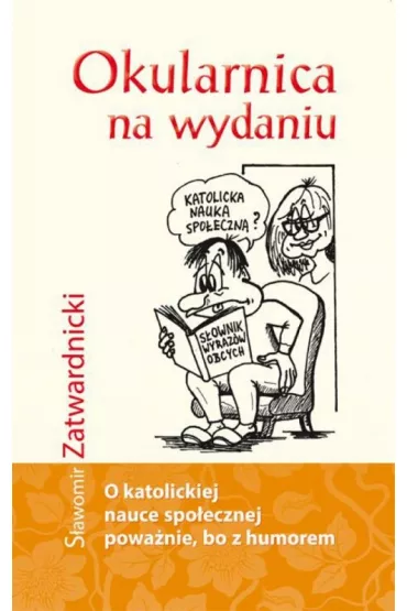 Okularnica na wydaniu - S�awomir Zatwardnicki