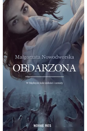 Obdarzona - Magorzata  Nowodworska
