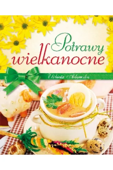 Potrawy wielkanocne - El�bieta Adamska