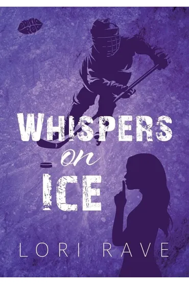 Whispers on Ice - Lori  Rave