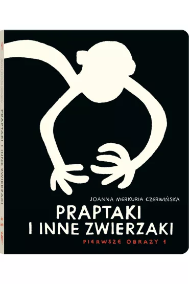 Praptaki i inne zwierzaki - Joanna Merkuria Czerwi�ska