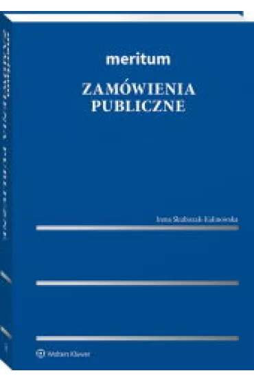 Meritum. Zam�wienia publiczne - Irena Skubiszak-Kalinowska