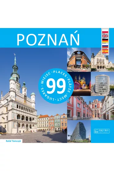 Pozna� - 99 miejsc - Rafa� Tomczyk