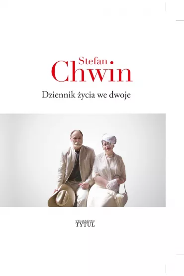 Dziennik �ycia we dwoje - Stefan Chwin