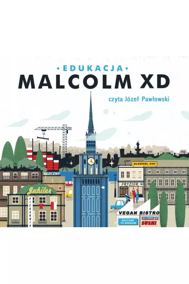 Audiobook Edukacja mp3 - Malcolm XD