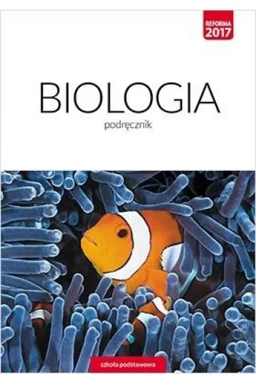 Biologia. Podr�cznik. Klasa 8. Szko�a podstawowa - Ewa Jastrz�bska, Ewa K�os, Ewa Py�ka-Gutowska, Wawrzyniec Kofta