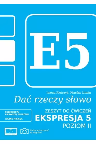Da� rzeczy s�owo. Ekspresja 5 - poziom 2 - Iwona Pietrzyk, Marika Litwin