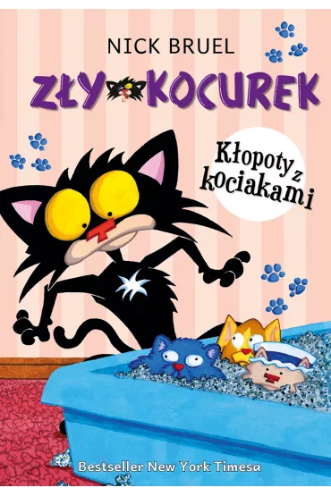 Z�y Kocurek. K�opoty z kociakami - Nick Bruel