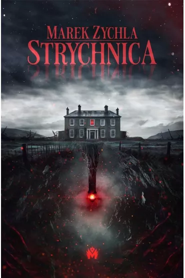 Strychnica - Marek Zychla