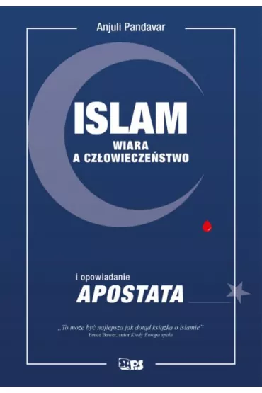 Islam. Wiara a cz�owiecze�stwo - Pandavar Anjuli