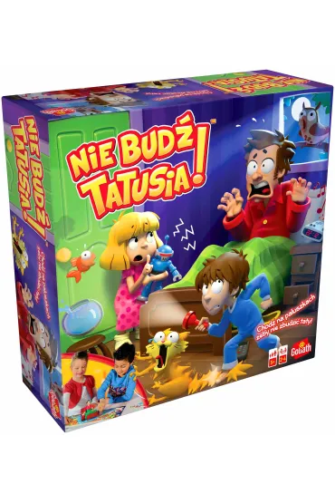 Nie bud� tatusia! Goliath