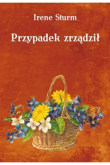 Przypadek zrz�dzi� - Irene Sturm
