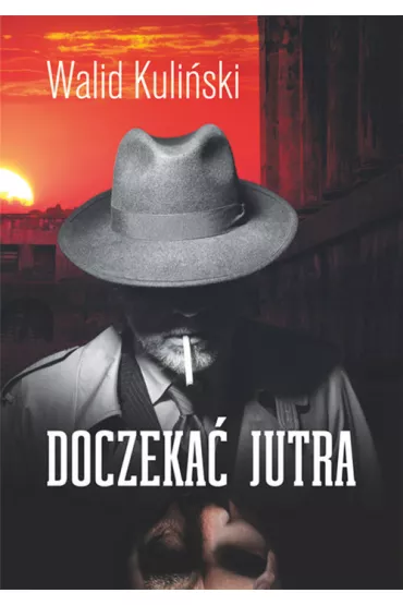 Doczeka� jutra - Walid Kuli�ski