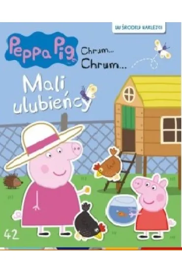 �winka Peppa Chrum ... Chrum... Mali ulubie�cy