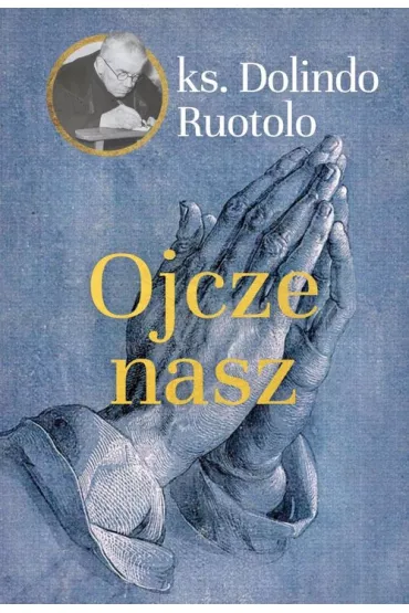 Ojcze nasz - Dolindo Ruotolo