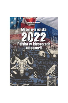 Masoneria polska 2022 Polska w kleszczach masoneri