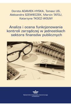eBook Analiza i ocena funkcjonowania kontroli zarzdczej w jednostkach sektora finansw publicznych pdf