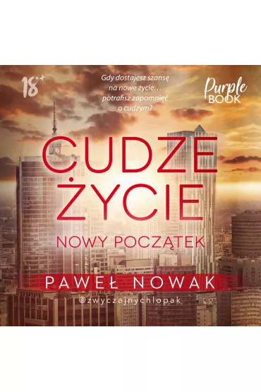 Audiobook Cudze �ycie. Nowy pocz�tek mp3 - Pawe� Nowak