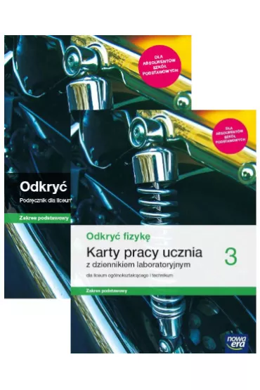 Pakiet Odkry fizyk 3. Podrcznik i Karty pracy ucznia z dziennikiem laboratoryjnym dla liceum oglnoksztaccego i technikum. Zakres podstawowy. Szkoa ponadpodstawowa - Marcin Braun, Weronika liwa, Bartomiej Piotrowski, Izabela  Kondratowicz