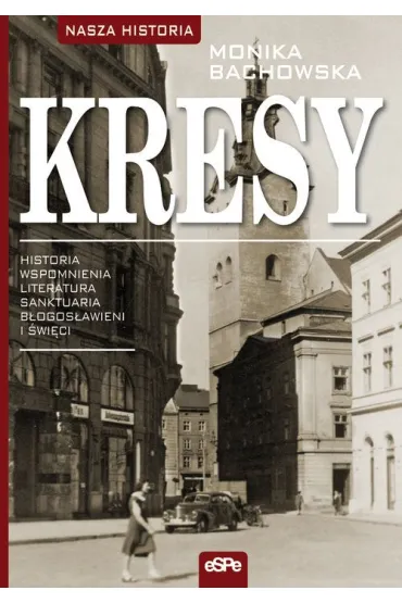 Kresy - Monika Bachowska