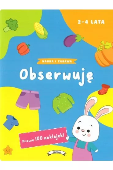 Nauka i zabawa. Obserwuj�