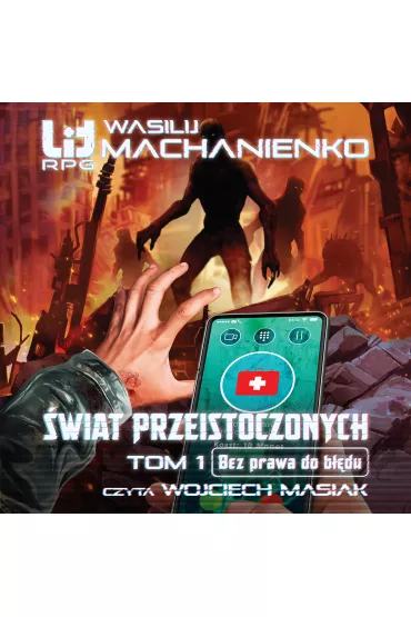 Audiobook �wiat Przeistoczonych. Tom 1. Bez prawa do b��du mp3 - Wasilij Machanienko
