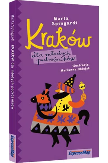 Krak�w dla m�odych podr�nik�w - Marta Spingardi
