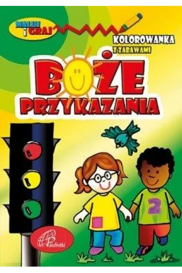 Bo�e Przykazania. Kolorowanka z zabawami