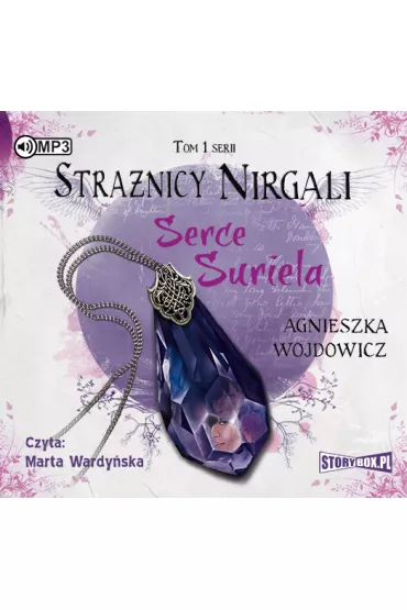 Audiobook Serce Suriela. Stra�nicy Nirgali. Tom 1 CD - Agnieszka Wojdowicz