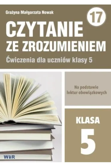Czytanie ze zrozumieniem dla klasy 5 - Gra�yna Ma�gorzata  Nowak