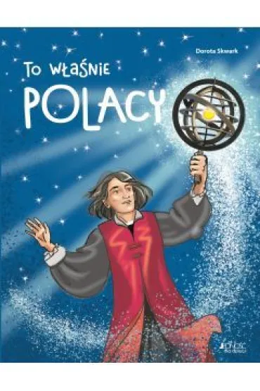 To w�a�nie Polacy - Dorota Skwark